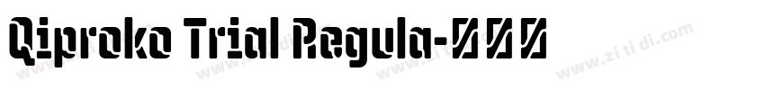Qiproko Trial Regula字体转换